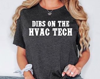 Dibs On The Hvac Tech Shirt, Hvac Girlfriend Sweatshirt, Hvac Hoodie, Hvac Wife Shirt, Hvac Girlfriend Shirt, Hvac Lover
