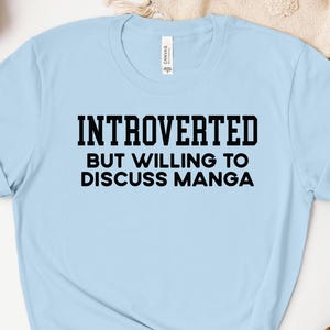 Introverted But Willing To Discuss Manga Shirt, Manga Sweatshirt, Manga Hoodie, Manga Lover Gift, Otaku Crewneck, Japanese Comic Fan Tee imagem 5