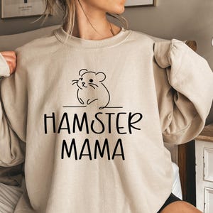 Hamster Mama Shirt, Hamster Mom Sweatshirt, Hamster Lover Hoodie, Hamster Gifts For Her, Hamster Girl Shirt, Hamster Gift Idea
