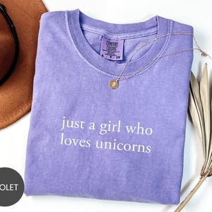 Comfort Colors® Just A Girl Who Loves Unicorn Shirt, Magical Unicorn Sweatshirt, Funny Unicorn Tee, Whimsical Unicorn Crewneck Gift