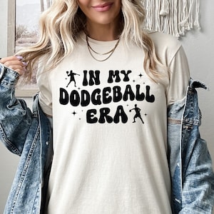 In My Dodgeball Era Shirt, Dodgeball Sweatshirt, Dodgeball Hoodie, Dodgeball Player, Dodgeball Coach, Dodgeball Game Day, Dodgeball Mom Gift