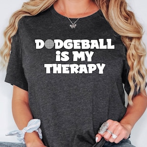 Dodgeball Is My Therapy, Dodgeball Sweatshirt, Dodgeball Hoodie, Dodgeball Player, Dodgeball Coach, Dodgeball Game Day, Dodgeball Mom Gift