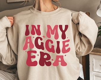 In My Aggie Era Shirt, Aggie Life SweatShirt, Aggie Pride Hoodie, Texas A M Shirt, Aggie Sweatshirt, Aggie Tshirt