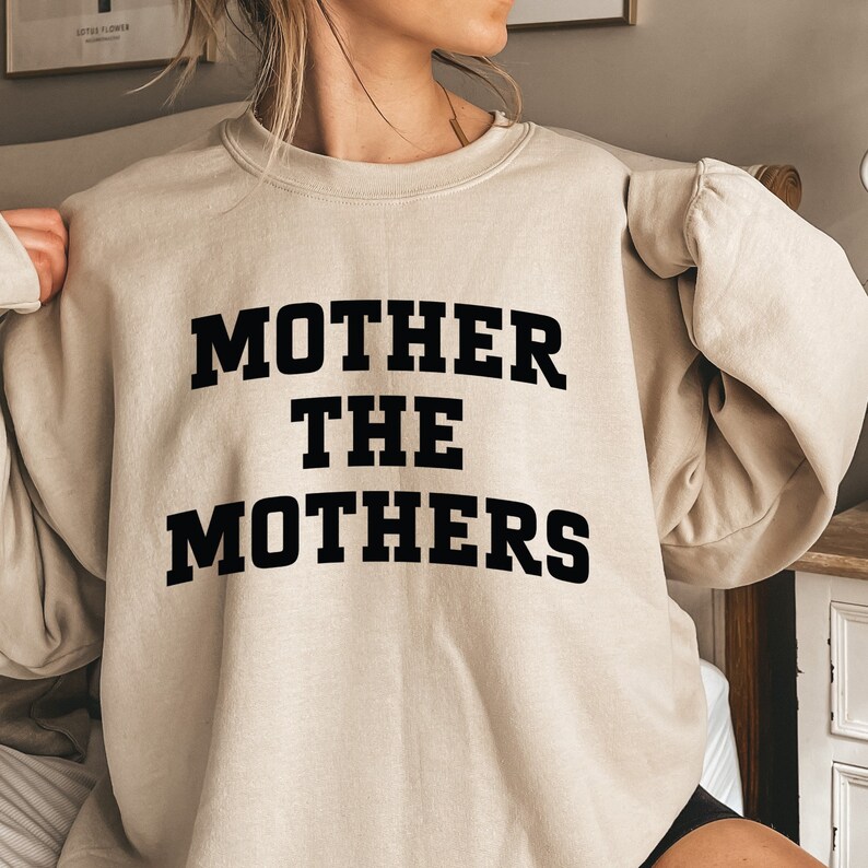 Mother The Mothers Shirt, Doula Sweatshirt, Pregnancy Support Crewneck, Childbirth Support Shirt, Labor and Delivery Nurse image 4