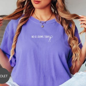 Camiseta Comfort Colors® "No Ice Creams Today", sudadera "Frozen Treat Break", camiseta "Postres Detox", cuello redondo "Sweet Tooth Pause" imagen 3