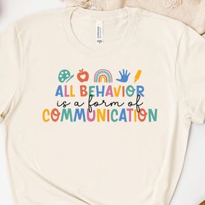All Behavior Is A Form Of Communication Shirt, Speech Therapist Sweatshirt, SLP Hoodie, Speech Support Tee, Speech Therapist Crewneck