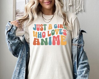 Just A Girl Who Loves Anime Shirt, Anime Sweatshirt, Anime Lover Hoodie, Gift for Anime Fan, Anime Otaku Hoodie, Anime Hoodie, Cool Anime