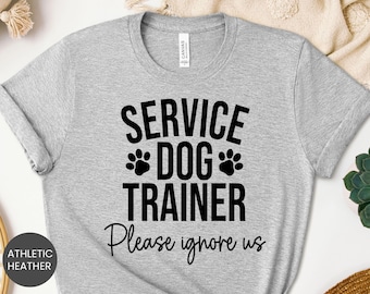 Service Dog Trainer Please Ignore Us Shirt, Dog Trainer Sweatshirt, Dog Trainer Hoodie, Dog Lover Tee, Dog Training Crewneck, Dog Trainer
