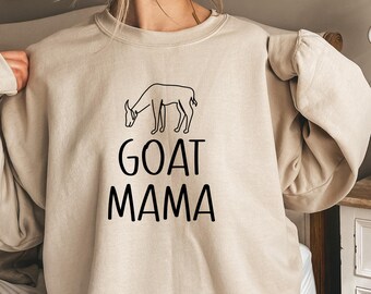 Goat Mama Shirt, Goat Lover Sweatshirt, Goat Mom Hoodie, Farm Girl Shirt, Farmer Goat Tee, Goat Mother Mum Shirt