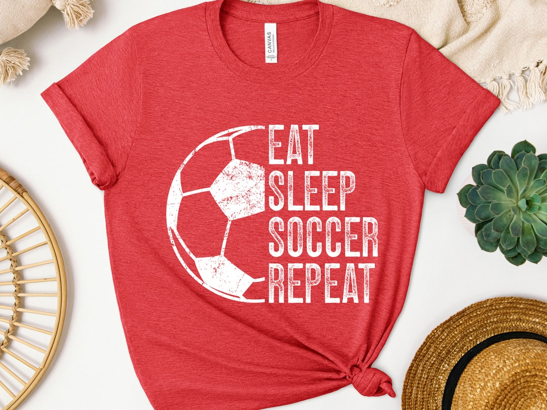 Eat Sleep Soccer Repeat Shirt, Soccer Mom Dad Sweatshirt, Funny Soccer