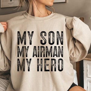 My Son My Airman My Hero Shirt, Air Force Mom Sweatshirt, Proud Air Force Hoodie, Air Force Graduation, Proud Air Force Family Shirt