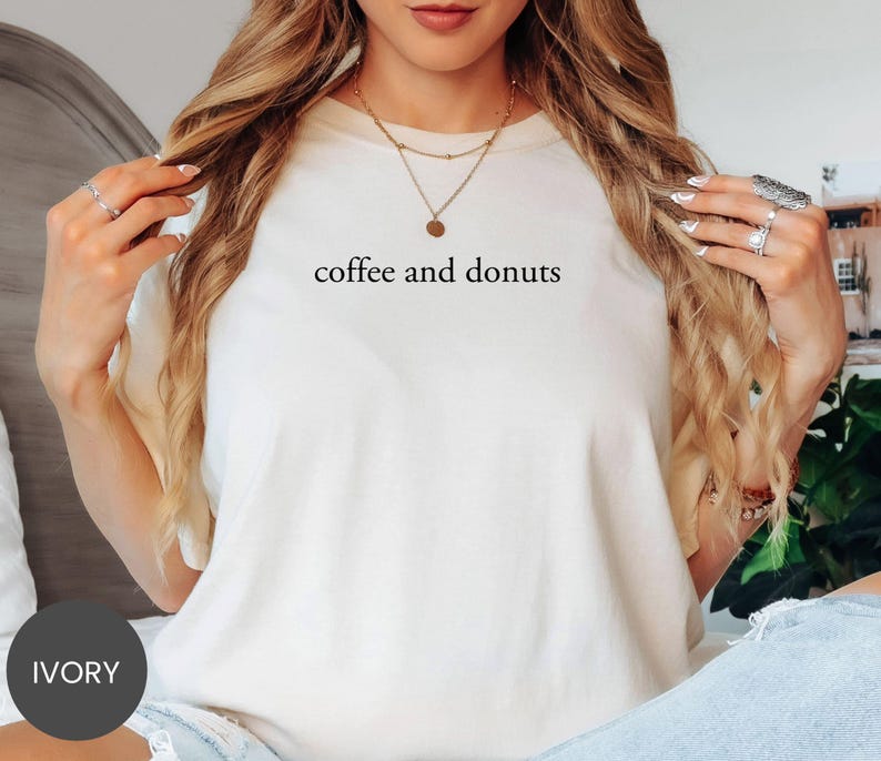Comfort Colors® Coffee And Donuts Shirt, Caffeine Lover Sweatshirt, Donut Breakfast Tee, Coffee Shop Crewneck, Espresso Treat T-Shirt image 4