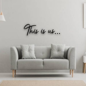 Lettering I This is us I wall tattoo I wall decoration I wood | Line Art | lettering