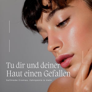 E-Book: Selfmade Cremes, Zahnpasta, Haarpackungen, Gesichtsmaske - Digital Download