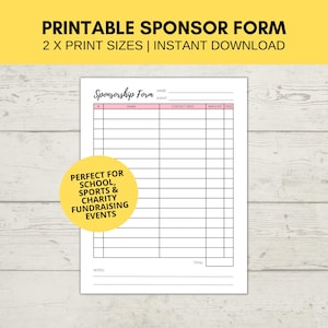 May include: A printable sponsor form with the text "PRINTABLE SPONSOR FORM" at the top. The form has pink accents and is designed for school, sports, and charity fundraising events. The form includes fields for name, contact info, and amount paid.