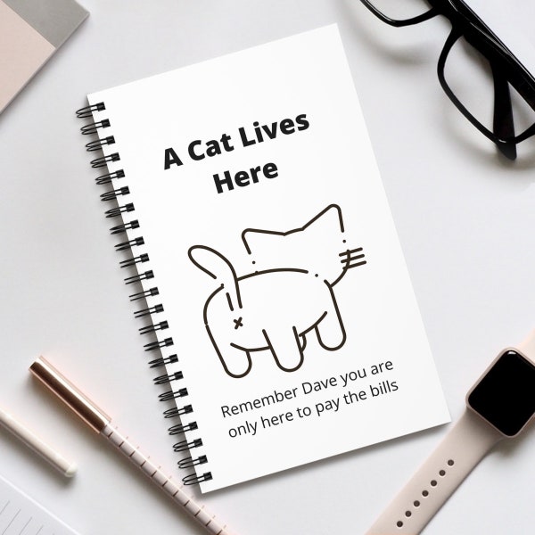 A Cat Lives Here, You Only Pay the Bills Funny Personalised Note Book great gift for him or her or your co worker or that cat lover or hater