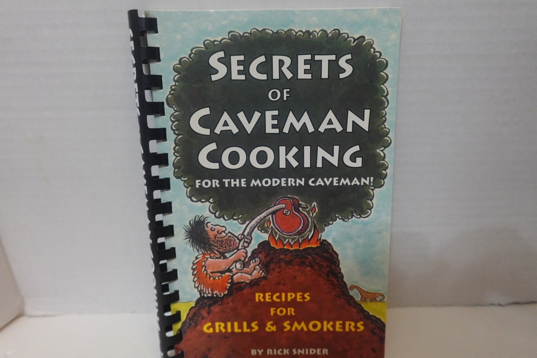 Secrets of Caveman Cooking (recipes for Grills & Smokers) Cookbook - Etsy