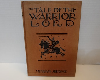 vintage hardcover book 'The Tale of the Warrior Lord' (1958 edition) (ex-library)