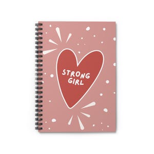 Spiral Notebook | Strong Girl | Inspirational Notebook | Motivational Journal | Girl Empowerment Gift | Affirmation Journal | Girl Teen Gift