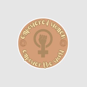 Vinyl Sticker | Empowered Women Empower World | Inspirational Sticker | Self-Care Sticker | Female Strength | Girl Boss Sticker