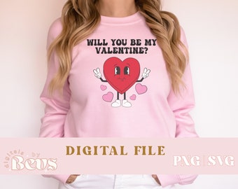 Will you be my valentine svg, Will you be my valentine, valentine svg, Valentines Day Png, Digital downloads, sublimation files, san valenti