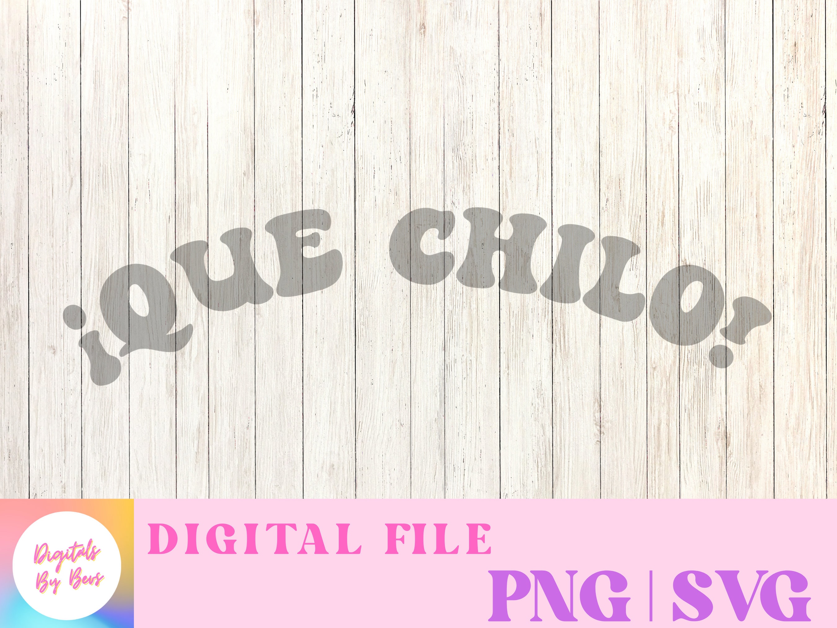 Que Chilo PNG Que Chilo SVG Que Chido Digital Latin Quotes - Etsy