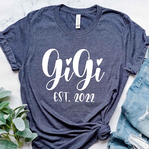 Gigi Est 2022 Shirt, Gift For Grandma, Gigi T-Shirt, Grandma Shirt, Cool Nana Shirt, Grandma Gift, Mother's Day Gift, Grandmother Shirt