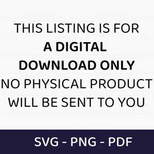 May include: White background with black text stating "THIS LISTING IS FOR A DIGITAL DOWNLOAD ONLY NO PHYSICAL PRODUCT WILL BE SENT TO YOU." Below is the text "SVG - PNG - PDF". The Dorlion Studio logo is in the bottom left corner.