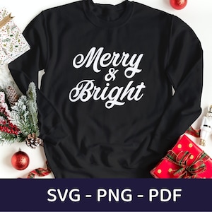 Merry and Bright Svg, Christmas Svg, Merry and Bright Png, Christmas Quote Svg, Christmas Shirt Svg,Happy Holiday Svg, Cricut Cut File