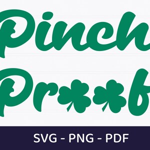 Pinch Proof Svg, St Patricks Day Quotes, St Patricks Day Svg Png, St Pattys Day Svg, St Patricks Shirt Svg, Shamrocked Svg, Clover Svg,