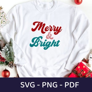 Merry and Bright Svg, Christmas Svg, Christmas Shirt Svg, Christmas Quote Svg, Christmas Cut Files, Holiday Svg, Merry and Bright Cut File