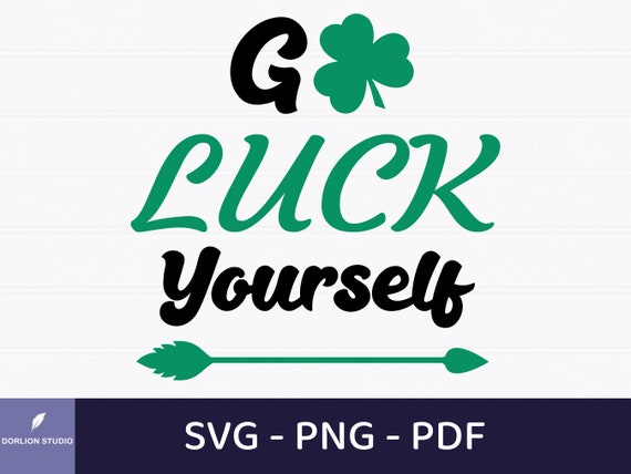 St Patricks Day Shamrock SVG: Funny Lucky Shirt Quote (Digital File)