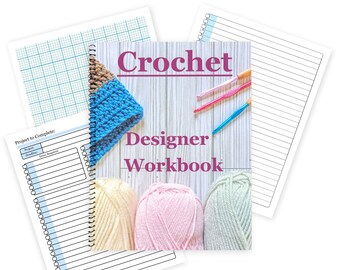 Crochet Designers Workbook with graph paper pages