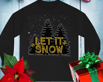 Chemise à manches longues Let It Snow, haut pour les vacances d'hiver