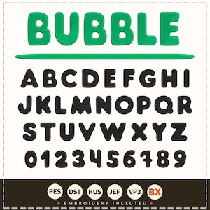 Può includere: Un set di caratteri per ricamo con la parola "BUBBLE" in verde, sopra un alfabeto completo e i numeri 0-9 in nero. Il carattere ha un design arrotondato a bolla. L'immagine include informazioni sul tipo di file in basso.