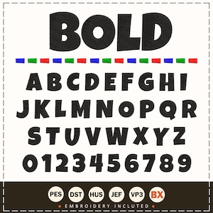 May include: Black embroidered alphabet and number set with the word "BOLD" at the top. The letters and numbers are in a bold, rounded font. A colorful line of blue, green, and red dots is above the alphabet. Embroidery included.