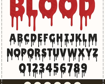 May include: A digital embroidery font set with the word "BLOOD" in red, dripping letters. The alphabet and numbers 0-9 are included in a black, dripping font. The design is on a white background.