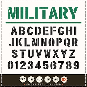 May include: A digital embroidery font set with the word "MILITARY" in green above a complete alphabet and numbers 0-9 in a stencil style. The font is black and includes various embroidery file formats.
