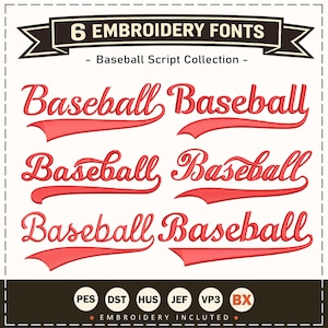 May include: A digital design showcasing six red embroidery fonts with the word "Baseball" in various styles. The design includes the text "6 EMBROIDERY FONTS" and "- Baseball Script Collection -." The image also displays file formats: PES, DST, HUS, JEF, VP3, and BX.