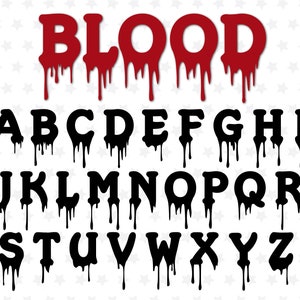 Drip font Blood Dripping Font Slime Font Dripping Letters Font Slime Dripping Font Drip Font For Cricut Silhouette Halloween Dripping Font