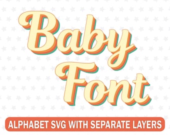 May include: Baby Font SVG cut file with separate layers. The font is in a retro style with a yellow, orange, and teal color scheme.