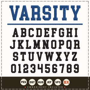 May include: A digital embroidery design featuring the word "VARSITY" in blue, above a complete alphabet and numbers 0-9 in a black, collegiate-style font. The design includes various file formats and the text "EMBROIDERY INCLUDED".