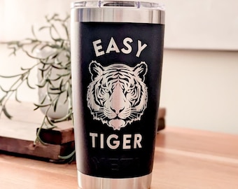 20oz  Easy Tiger Yeti Tumbler, Custom Engraved Stainless Steel Travel Mug, Ideal Father's Day Gift