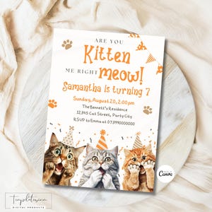 Editable Cat Invitation, Cute Cats Birthday Invite, Kitty Cat Birthday Party, Let's Pawty, Are You Kitten Me Right Meow, Digital Template