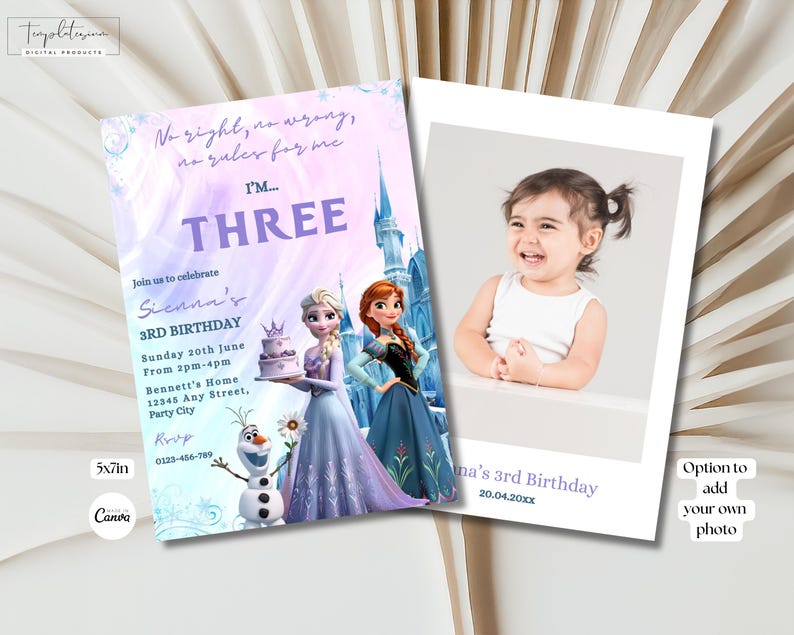 May include: A purple and blue invitation with a Frozen theme for a girl's 3rd birthday party. The invitation features a photo of the birthday girl, Elsa and Anna from Frozen, and the text "No right, no wrong, no rules for me I'm... THREE".