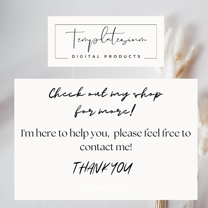May include: A digital product advertisement with the text "Templatesium DIGITAL PRODUCTS". The image also includes the text "Check out my shop for more! I'm here to help you, please feel free to contact me! THANK YOU for your visit."