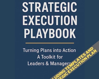 Strategic Execution Playbook Plan Toolkit Leaders Business Management Guide Leadership Frameworks and Templates