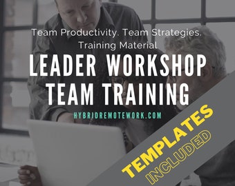 Team Workshop Template For Leaders:  Productivity High-Performance Team Strategies, Training Material. Book. PowerPoint slides
