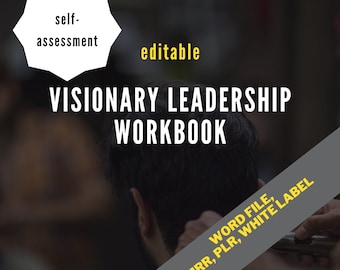 Visionary Leadership and Management WorkBook Guide with self-assessment PLR license. Editable. 15+ pages MRR