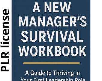 Manager Workbook Survival : Leadership Guide and HR Templates (PLR) 70+ pages